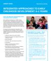 INTEGRATED APPROACHES TO EARLY CHILDHOOD DEVELOPMENT: 0–3 YEARS