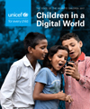 THE STATE OF THE WORLD'S CHILDREN 2017: Children in a  Digital World